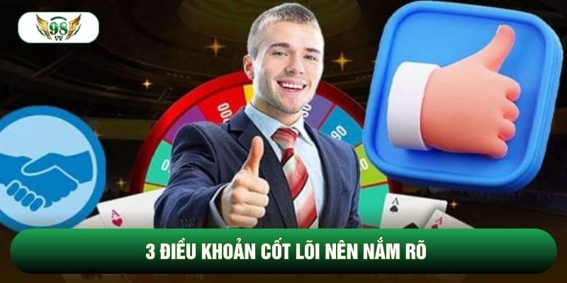 3 điều khoản cốt lõi nên nắm rõ