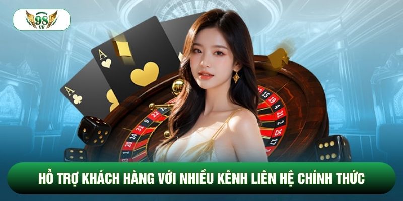 Hỗ trợ khách hàng với nhiều kênh liên hệ chính thức Hỗ trợ khách hàng với nhiều kênh liên hệ chính thức